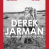 Derek Jarman: The Authorised Biography - 9780749032906