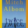Twice : A beautiful and heart-breaking love story from one of the world's greatest and bestselling storytellers - 9780751584615