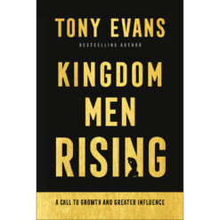 Kingdom Men Rising: A Call To Growth And Greater Influence (Paperback)