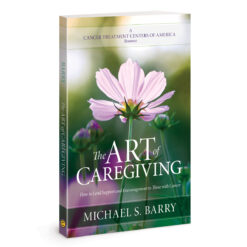 The Art of Caregiving: How to Lend Support & Encouragement to Those with Cancer PB