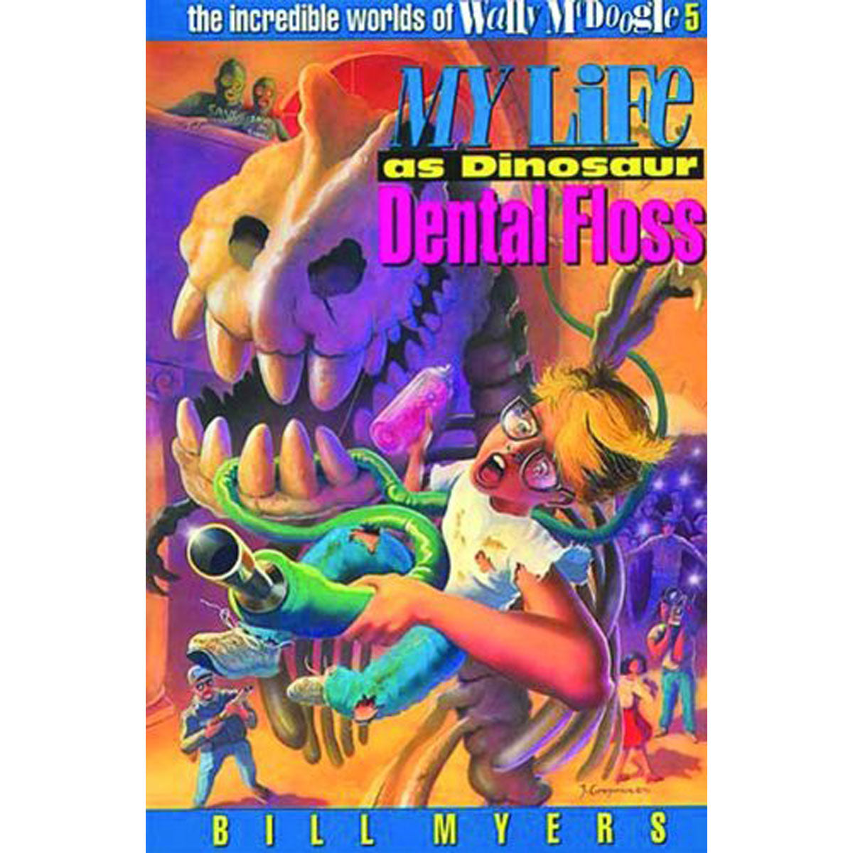My Life As Dinosaur Dental Floss (Incredible Worlds Of W McDoogle)(Paperback)