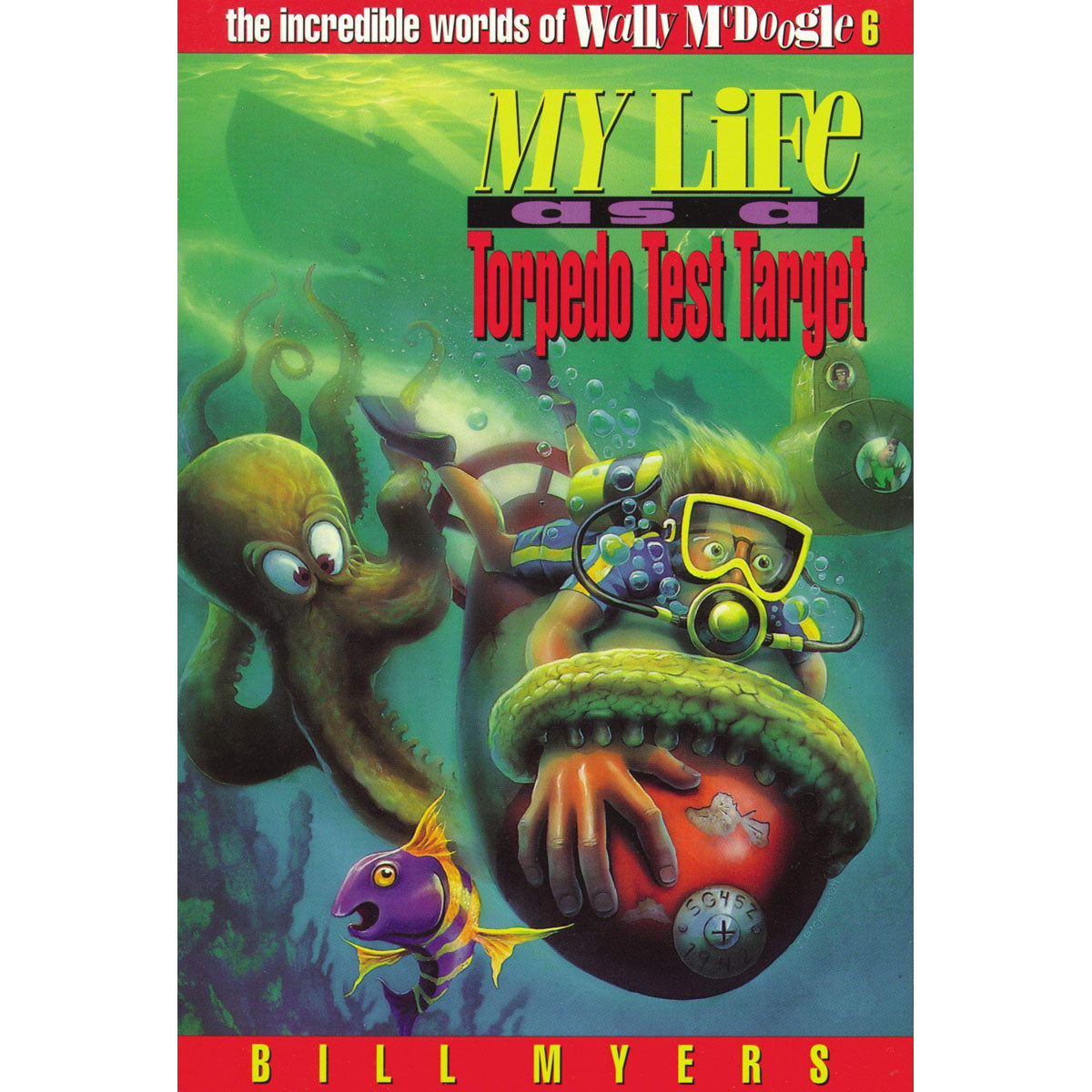 My Life As A Torpedo Test Target (Incredible Worlds Of W McDoogle)(Paperback)