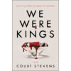 We Were Kings: Guilty Or Wrongly Accused: Pick Your Side (Paperback)