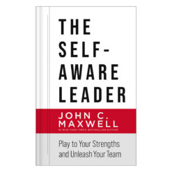 The Self-Aware Leader: Play To Your Strengths, Unleash Your Team (Hardcover)