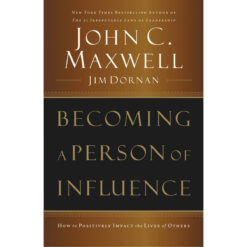 Becoming A Person Of Influence (Paperback)
