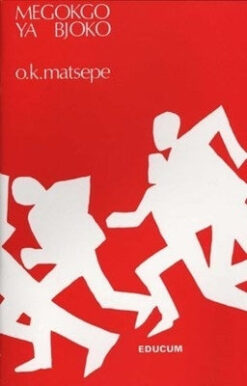 Megokgo ya Bjoko - North Sotho Folktales
