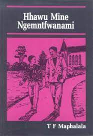 Hhawu Mine Ngemntfwanami - Swazi Novel