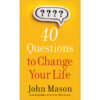 40 Questions To Change Your Life (Mass Market Paperback)