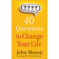 40 Questions To Change Your Life (Mass Market Paperback)