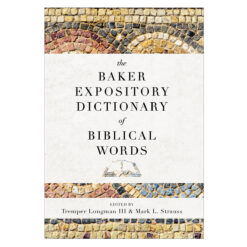The Baker Expository Dictionary Of Biblical Words (Hardcover)