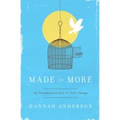 Made For More: An Invitation To Live In Gods Image (Paperback)