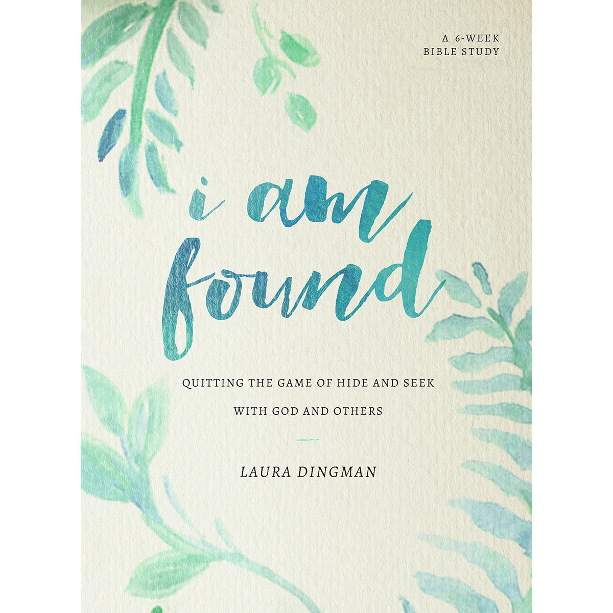 I Am Found: Quitting The Game Of Hide And Seek With God And Others (Paperback)