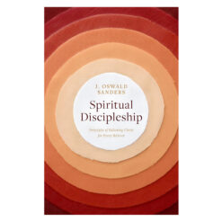 Spiritual Discipleship: Principals Of Following Christ For Every Believer (Paperback)
