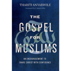 The Gospel For Muslims (Paperback)