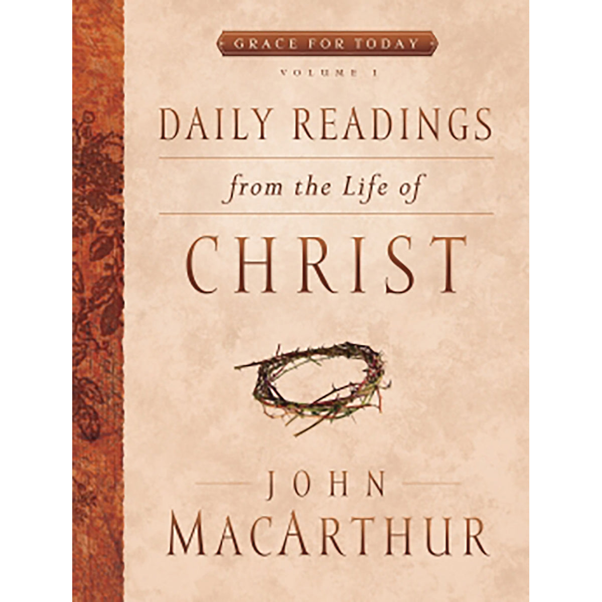 Daily Readings From The Life Of Christ Vol 1 (Grace For Today)(Paperback)
