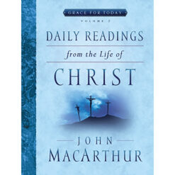 Daily Readings From The Life Of Christ Vol 2 (Grace For Today)(Paperback)