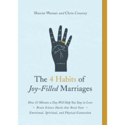 The 4 Habits Of Joy Filled Marriages (Paperback)