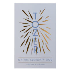 Tozer On The Almighty God: A 365-Day Devotional (Paperback)