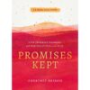 Promises Kept: 5 OT Covenants & How Christ Fulfilled Them, A 6-Week Bible Study (Paperback)