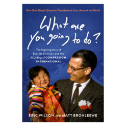 What Are You Going to Do?: How One Simple Question Transformed Lives Around the World PB