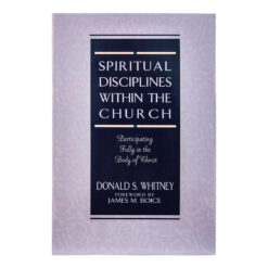 Spiritual Disciplines Within The Church (Paperback)