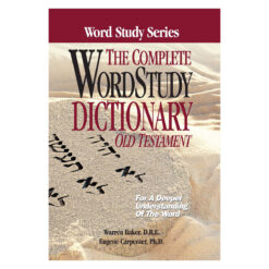 Complete Word Study Dictionary: Old Testament - Word Study Series (Hardcover)