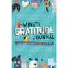 1-Minute Gratitude Journal: A Kid's Guide To Finding The Good In Every Day (Paperback)