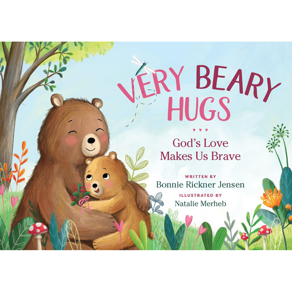Very Beary Hugs: God's Love Makes Us Brave (Board Book)