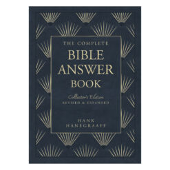 The Complete Bible Answer Book: Collector's Edition Revised & Expanded Answer Book Series HC