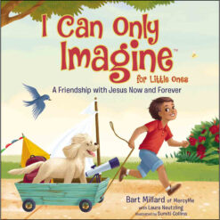 I Can Only Imagine For Little Ones (Board Book)