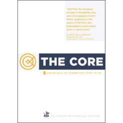 The Core: 8 Essentials To Strengthen Your Faith (Paperback)