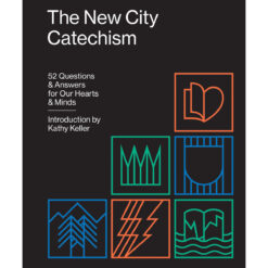 The New City Catechims (The Gospel Coalition)(Paperback)