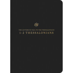 ESV Scripture Journal 1,2 Thessalonians (Paperback)