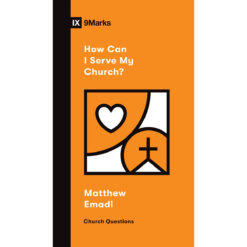How Can I Serve My Church? (Church Questions)(Paperback)