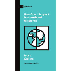 How Can I Support International Missions? (Church Questions)(Paperback)