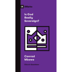 Is God Really Sovereign (Church Questions)(Paperback)