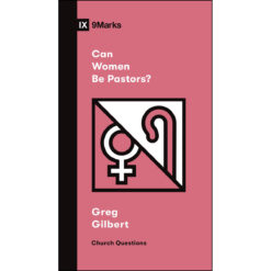 Can Women Be Pastors? (Church Questions)(Paperback)