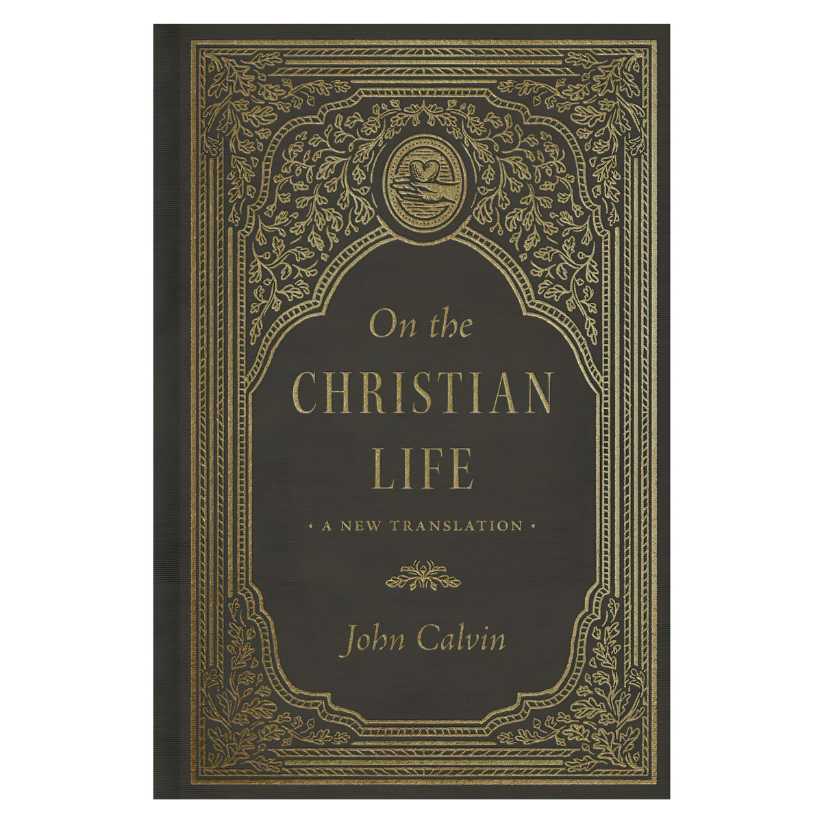 On the Christian Life: A New Translation (Hardcover)