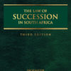 The Law of Succession in South Africa (Hard Cover)