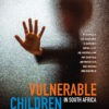Vulnerable Children in South Africa
