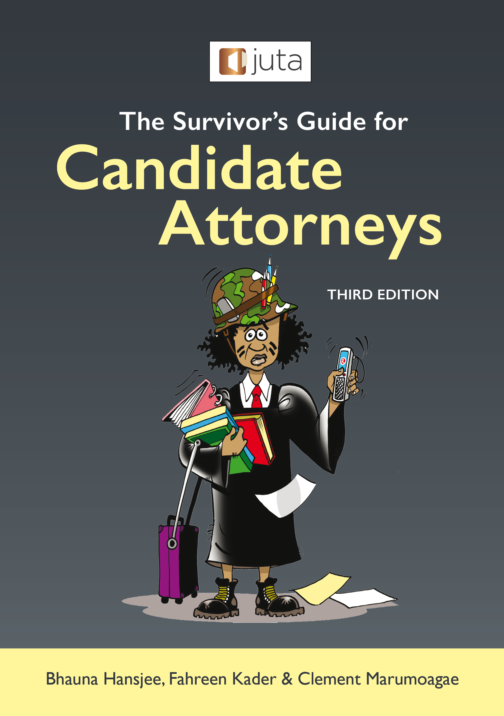 Survivor's Guide for Candidate Attorneys, The