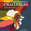 Public Administration Challenges: Cases from Africa