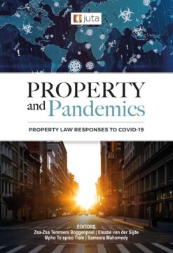 Property and Pandemics: Property Law Responses to Covid-19
