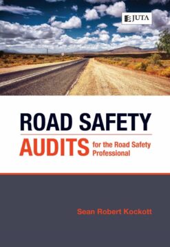 Road Safety Audits for the Road Safety Professional