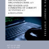 Prevention of Organised Crime Act 121 of 1998; Prevention and Combating of Corrupt Activities Act 12 of 2004 & Regulations