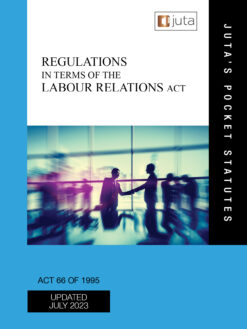 Regulations in terms of the Labour Relations Act 66 of 1995
