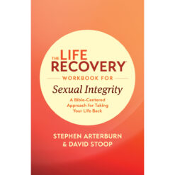 The Life Recovery Workbook For Sexual Integrity (Paperback)