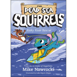 Risky River Rescue - The Dead Sea Squirrels Book 10 (Paperback)