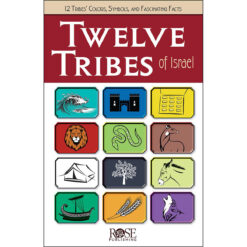Twelve Tribes Of Israel: 12 Tribes Colors, Symbols & Fascinating Facts (Pamphlet)