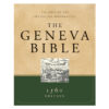 The Geneva Bible: The Bible of the Protestant Reformation 1560 Edition (Hardcover)